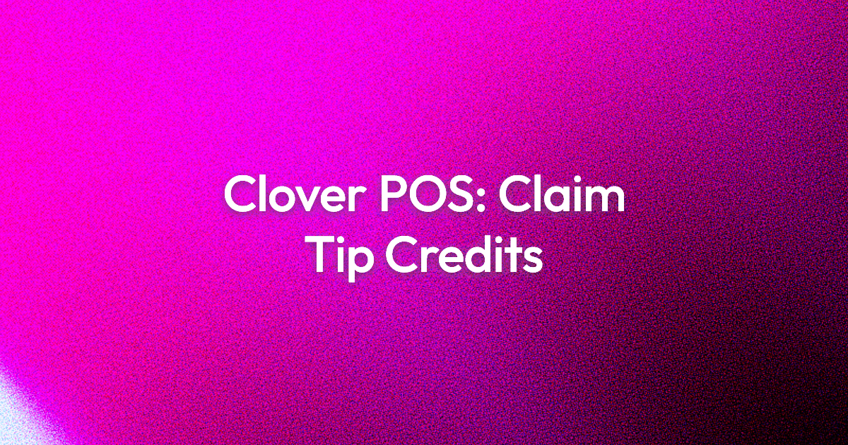 Clover POS Reconciliation: Stop Margin Leaks and Claim Hidden Credits