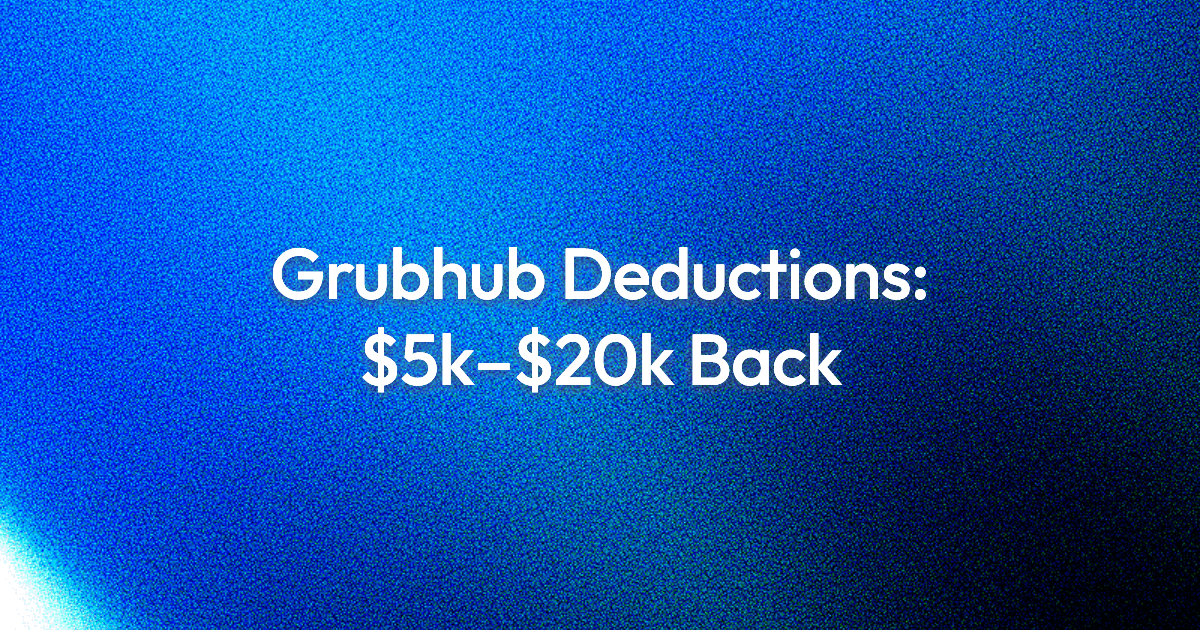 Grubhub Deductions Exposed: Reclaim $5k–$20k Per Location