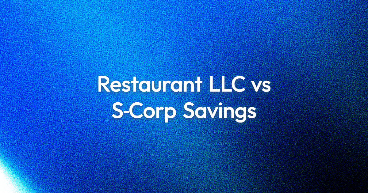 Restaurant LLC vs S-Corp Taxes: The $10K Decision