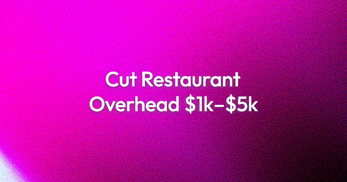 Restaurant Overhead Cost Benchmarks: Save Thousands With Smart Moves