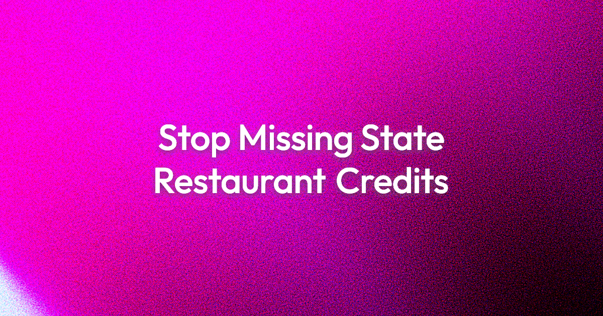 State Tax Incentives For Restaurants: Stop Leaving Money Unclaimed